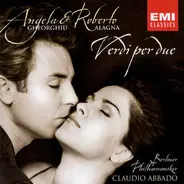 Angela Gheorghiu , Roberto Alagna , Berliner Philharmoniker , Claudio Abbado , London Voices - Verdi Per Due