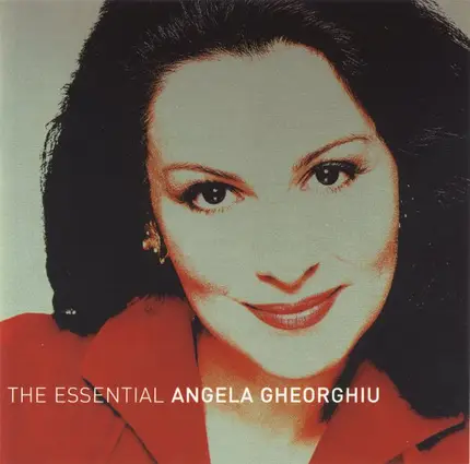 Verdi, Massenet, Puccini a.o. (Angela Gheorghiu) - The Essential