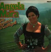 Angela Mara - Die Jodelende Nachtigall