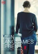 Angela Schanelec - Mein langsames Leben