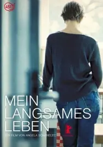 Angela Schanelec - Mein langsames Leben