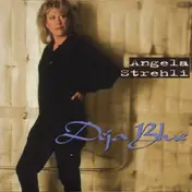 Angela Strehli - Deja Blue