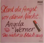 7inch Vinyl Single - Angela Werner - Hast Du Angst Vor Dieser Nacht / Du Siehst So Bleich Aus