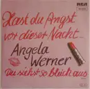 7inch Vinyl Single - Angela Werner - Hast Du Angst Vor Dieser Nacht / Du Siehst So Bleich Aus