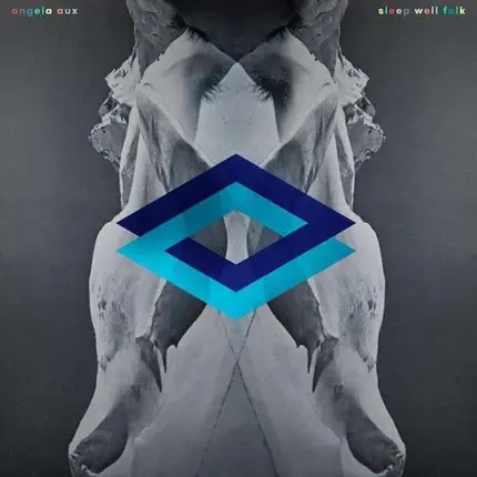 ANGELA AUX - SLEEP WELL FOLK