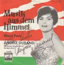 7inch Vinyl Single - Angèle Durand - Musik Aus Dem Himmel - Mono