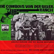 Angèle Durand Und Die Nilsen Brothers / Rex Gildo Und Vivi Bach - Die Cowboys Von Der Silver Ranch / Singen - Swingen