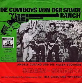 Angèle Durand - Die Cowboys Von Der Silver Ranch / Singen - Swingen