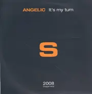 Angelic - It's My Turn