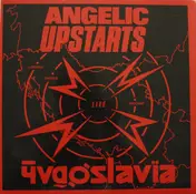 Angelic Upstarts - Live in Yugoslavia