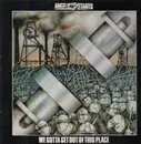 LP - Angelic Upstarts - We Gotta Get Out Of This Place
