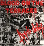 Angelic Upstarts - Blood on the Terraces