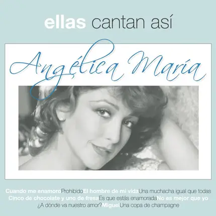 Angelica Maria - Ellas Cantan Asi