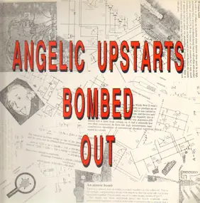 Angelic Upstarts - Bombed Out