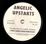 7'' - Angelic Upstarts - The Murder Of Liddle Towers