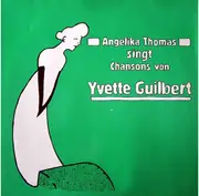LP - Angelika Thomas - Angelika Thomas Singt Chansons von Yvette Guilbert
