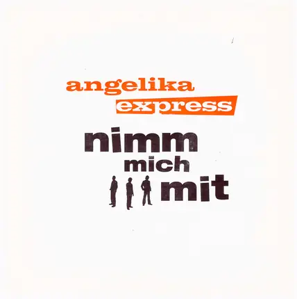Angelika Express - Nimm Mich Mit