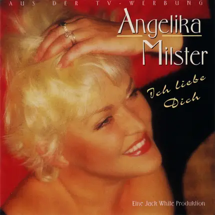 Angelika Milster - Ich Liebe Dich