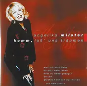 Angelika Milster - Komm, Laß' Uns Träumen
