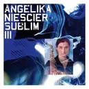 CD - Angelika Niescier - Sublim III