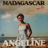 LP - Angeline - Madagascar Mon Ile