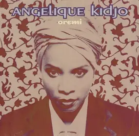 Angélique Kidjo - Oremi