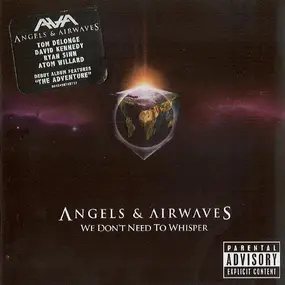 Angels and Airwaves - We Don't Need to Whisper