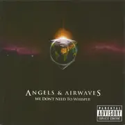 CD - Angels & Airwaves - We Don't Need To Whisper