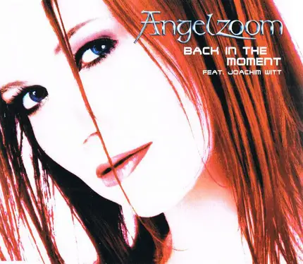 Angelzoom feat. Joachim Witt - Back In the Moment