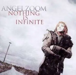 Angelzoom - Nothing is Infinite