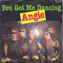 7inch Vinyl Single - Angie - You Got Me Dancing