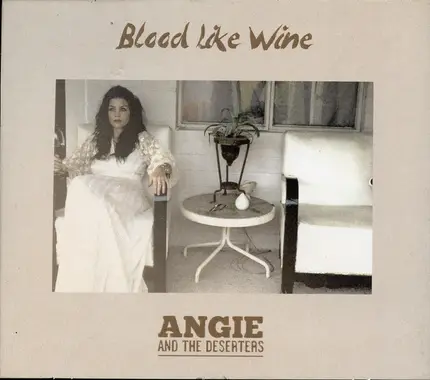 Angie And The Deserters - Blood Like Wine
