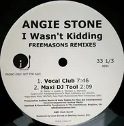 Angie Stone - I Wasn't Kidding (Freemasons Remixes)