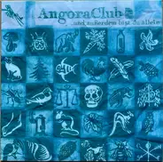 Angora Club - ...und Außerdem Bist Du Allein