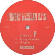 12inch Vinyl Single - Angry Mexican DJs - Didn't I