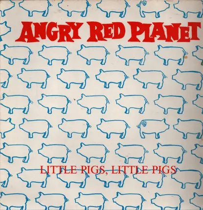 Angry Red Planet - Little Pigs, Little Pigs