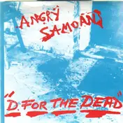 Angry Samoans - D. For The Dead