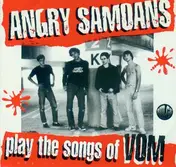 Angry Samoans - Play The Songs Of Vom