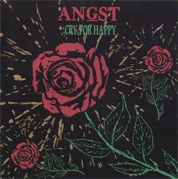 Angst - Cry for Happy