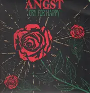 Angst - Cry for Happy