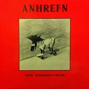 Anhrefn - Defaid, Skateboards A Wellies