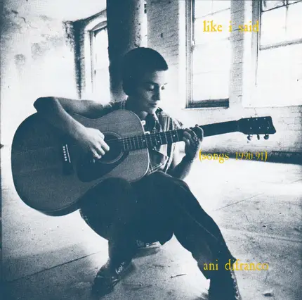 Ani DiFranco - Like I Said (Songs 1990-1991)