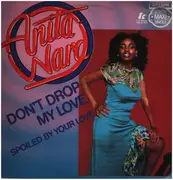12inch Vinyl Single - Anita Ward - Don't Drop My Love / Spoiled By Your Love