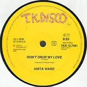 12'' - Anita Ward - Don't Drop My Love / Spoiled By Your Love