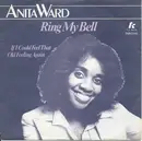 7inch Vinyl Single - Anita Ward - Ring My Bell / If I Could Feel That Old Feeling Again