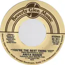 7inch Vinyl Single - Anita Baker - You're The Best Thing Yet