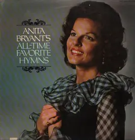 anita bryant - Anita Bryant's All-Time Favorite Hymns