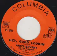 Anita Bryant - Hey, Good Lookin' / Bonaparte's Retreat