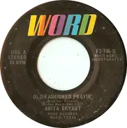 Anita Bryant - Old Fashioned Prayin' / Just a closer walk with thee