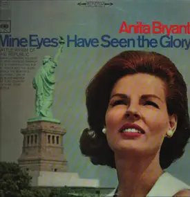 anita bryant - Mine Eyes Have Seen the Glory